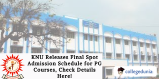 KNU Releases Final Spot Admission Schedule for PG Courses, Check Details Here!
